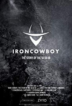 The Iron Cowboy the Story of the 50-50-50