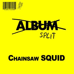 Chainsaw Squid / Sordo Split (EP)