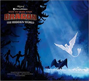 The Art of How to Train your Dragon : The Hidden World