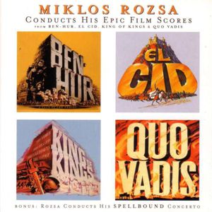 Miklos Rozsa Conducts His Epic Film Scores