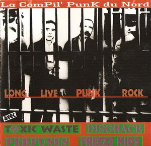 Long Live Punk Rock: La ComPil’ PunK du Nord