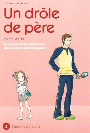 Un drôle de père, tome 2