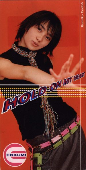 HOLD ON MY HEART (Single)