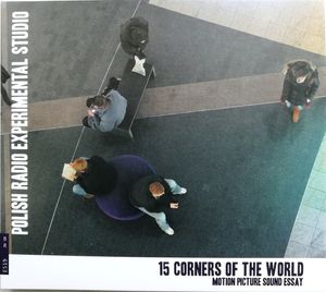 15 Corners of the World - Motion Picture Sound Essay