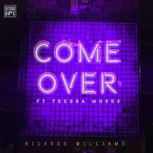 Come Over ft Teedra Moses (Single)