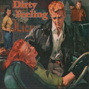 Dirty Feeling