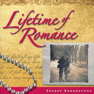 Lifetime of Romance: Secret Rendezvous