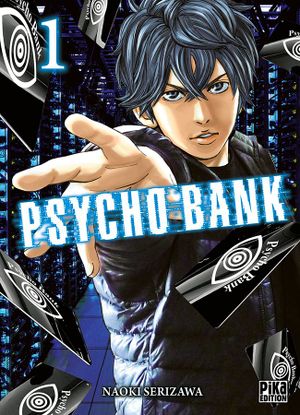 Psycho Bank, tome 1