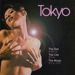 Tokyo: The Sex, the City, the Music