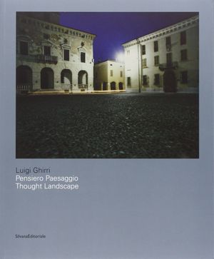 Luigi Ghirri: Pensiero Paesaggio