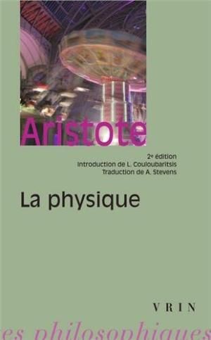 Physique et physique chez Aristote La Physique - broché - Aristote, Annick Stevens - Achat Livre | fnac