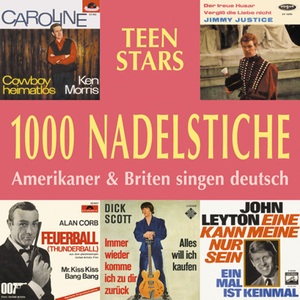 1000 Nadelstiche: Amerikaner & Briten singen deutsch, Volume 5: Teen Stars