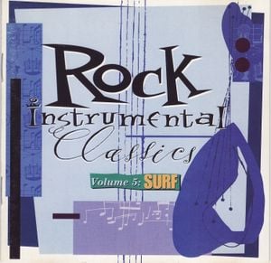 Rock Instrumental Classics, Volume 5: Surf