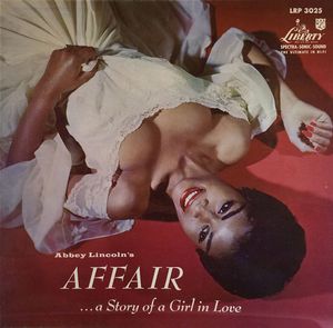 Abbey Lincoln’s Affair… A Story of a Girl in Love