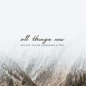 All Things New (Single)