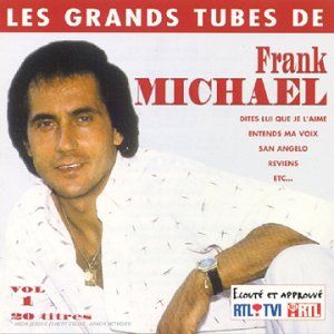 Les Grands Tubes de Frank Michael, volume 1