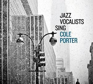 Jazz Vocalists Sing Cole Porter