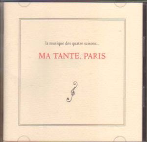 La Musique des quatre saisons… Ma tante. Paris