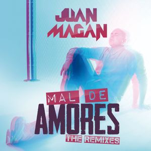 Mal de amores (The remixes) (Single)