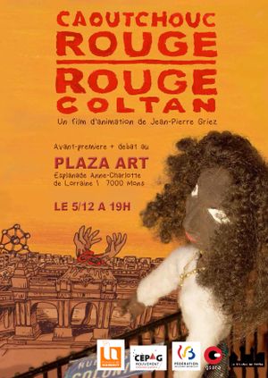 Caoutchouc Rouge, Rouge Coltan