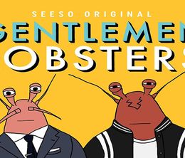 image-https://media.senscritique.com/media/000018503239/0/Gentlemen_Lobsters.jpg