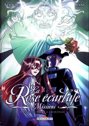 Le Spectre de la Bastille 2/2 - La Rose écarlate : Missions, tome 2
