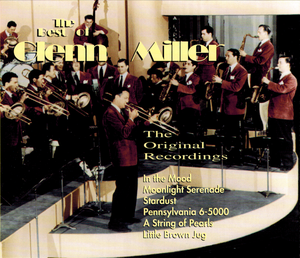 The Best of Glenn Miller: The Original Recordings