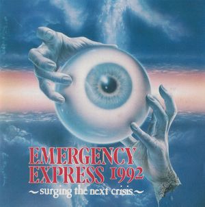 EMERGENCY EXPRESS 1992 〜surging the next crisis〜