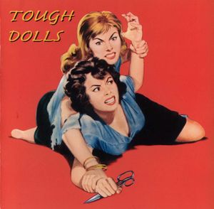 Tough Dolls