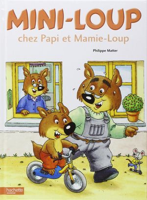 Mini-Loup chez Papi et Mamie-Loup