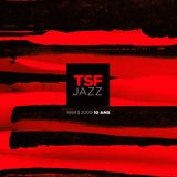 Pochette TSF Jazz : 1999 | 2009 10 Ans