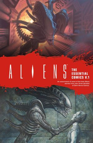 Aliens: The Essential Comics, Vol. 1