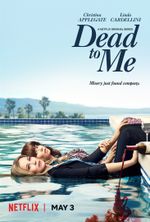 Affiche Dead To Me Affiche Dead To Me