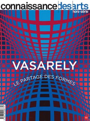 Connaissance des Arts - Vasarely - Le partage des formes
