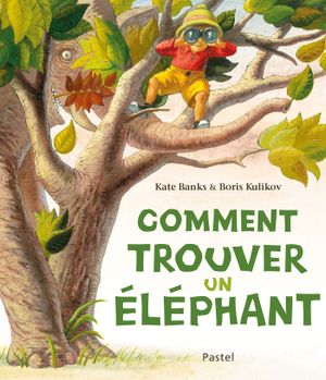 Comment trouver un éléphant ?