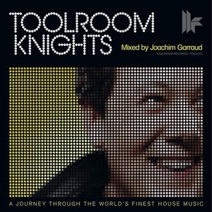 Toolroom Knights Mixed by Joachim Garraud