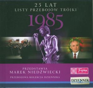 25 lat listy przebojów Trójki: 1985