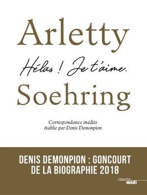 Arletty-Soehring - Hélas ! Je t'aime.