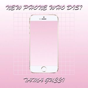 New phone who dis (Single)