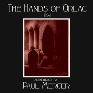 The Hands of Orlac - Original Motion Picture Soundtrack (OST)