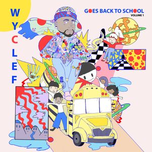 Wyclef Goes Back to School, Volume 1