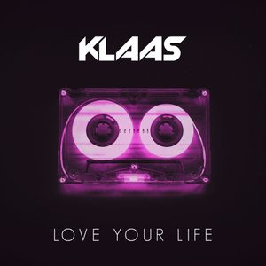 Love Your Life (Single)