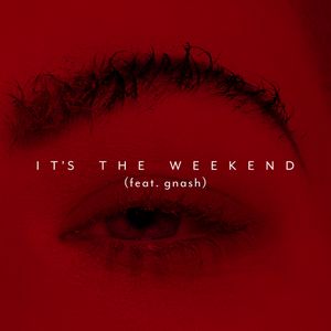 It’s the Weekend (Single)