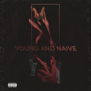 Young & Naive (Single)