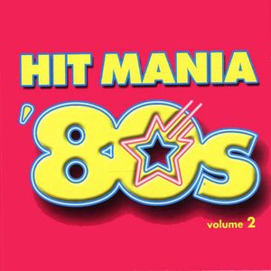Hit Mania '80s, Volume 2