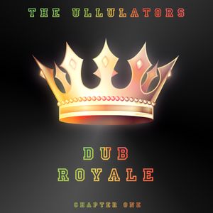 Dub Royale: Chapter One