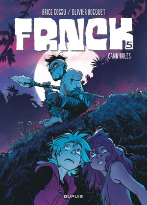 Cannibales - Frnck, tome 5