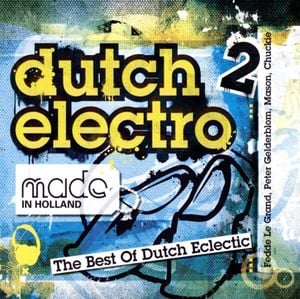 Made in Holland: Dutch Electro, Volume 2