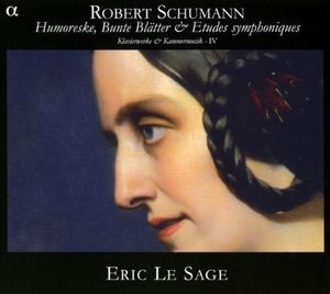 Humoreske, Bunte Blätter & Etudes symphoniques: Klavierwerke & Kammermusik IV