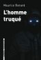 L'Homme truqué